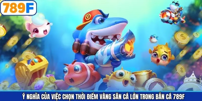 Ý nghĩa khi biết cách săn ngư đúng thời điểm Ý nghĩa khi biết cách săn ngư đúng thời điểm